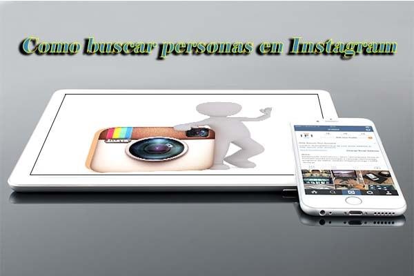 Como buscar personas en instagram red social web internet españa 2017 telefono forma busqueda metodo manera formas