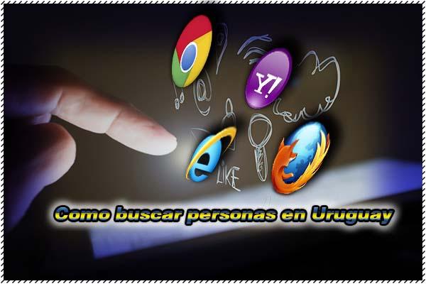 Como buscar personas en uruguay busqueda 2017 métodos buqueda internet herramientas país