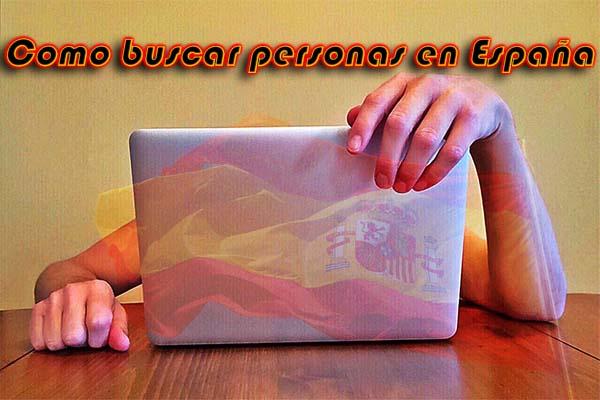 como buscar personas en España 2017 buscando gps busqueda pais sitio web red social maneras