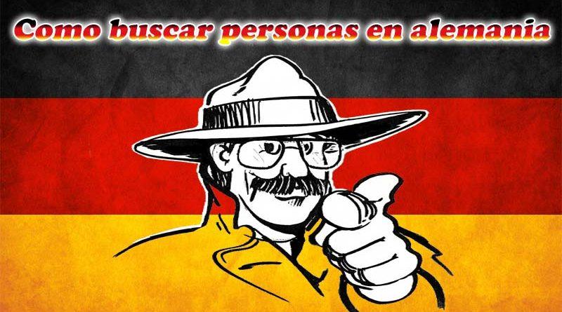 como buscar personas en alemania 2017 aprende conoce métodos herramientas