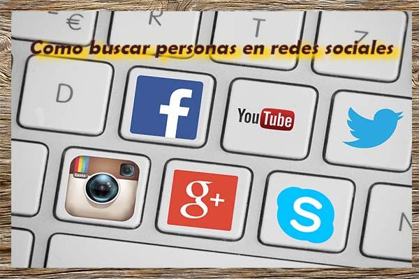 como buscar personas en redes sociales facebook twitter skype youtube google plus instagram