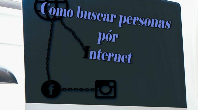 como buscar personas por internet web español españa encontrar buscar internet